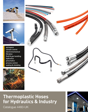 Thermoplastic Hoses for Hydraulics & Industry Catalogue 4460-UK