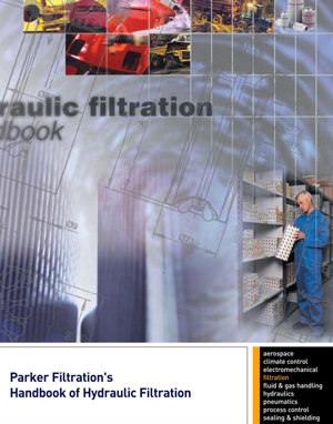 Parker Filtration's Handbook of Hydraulic Filtration